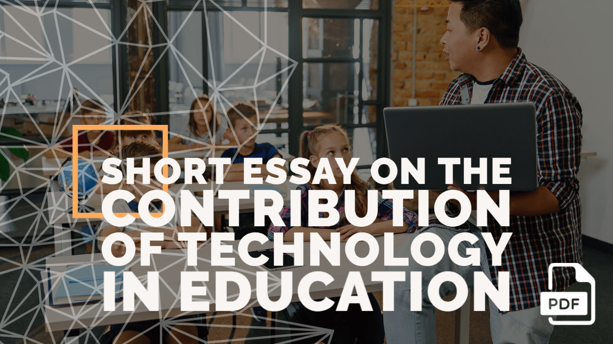 write essay on contribution of technology in education