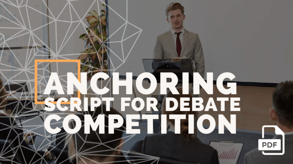 Anchoring Script for Debate Competition