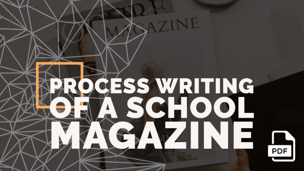 Feature image of Process Writing of a School Magazine