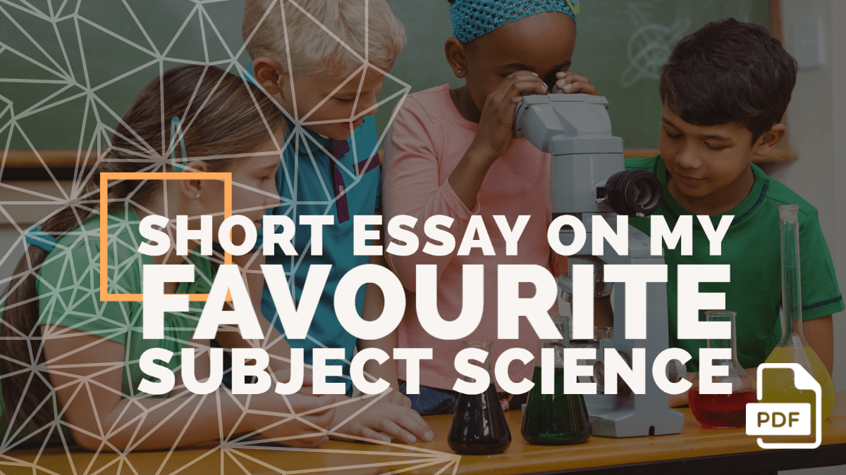 short essay on my favourite subject science