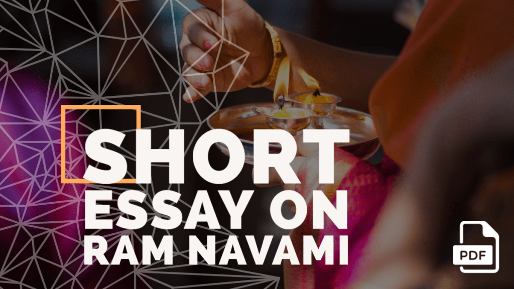 Short Essay on Ram Navami [100, 200, 400 Words] With PDF