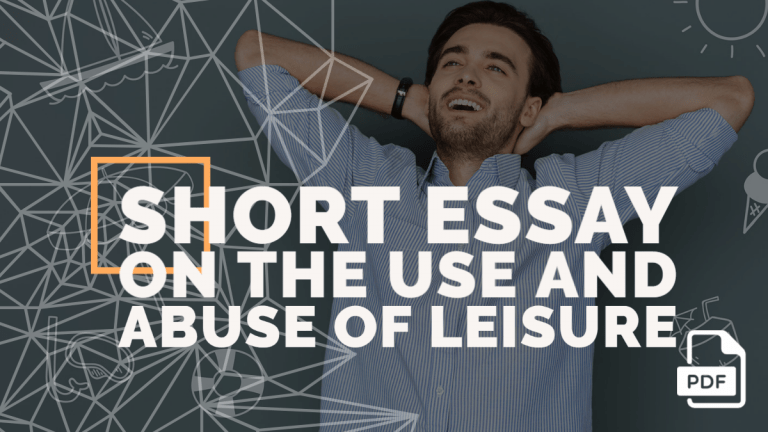 Feature image of Short Essay on the Use and Abuse of Leisure
