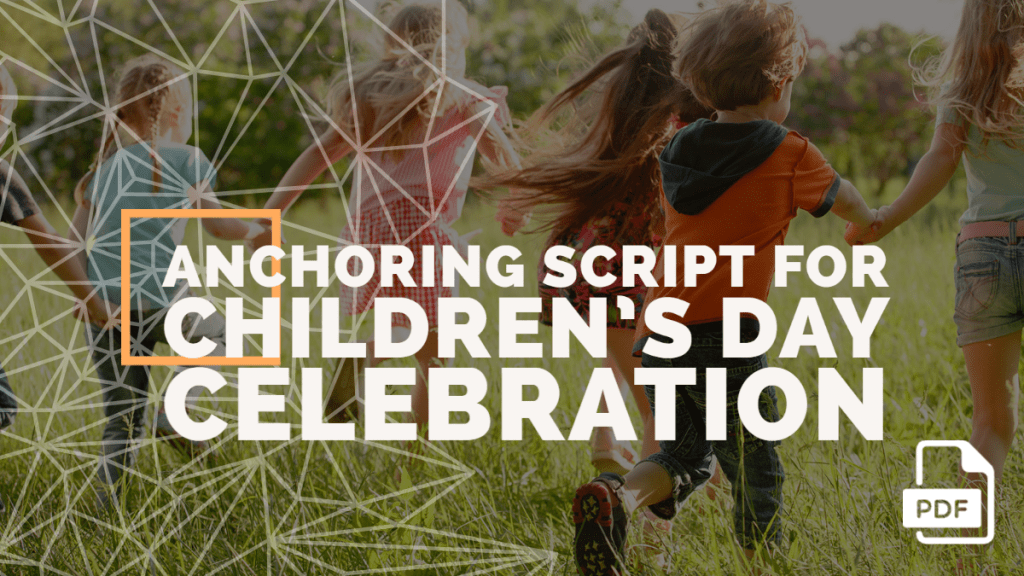 Anchoring Script for Children’s Day Celebration [With PDF]