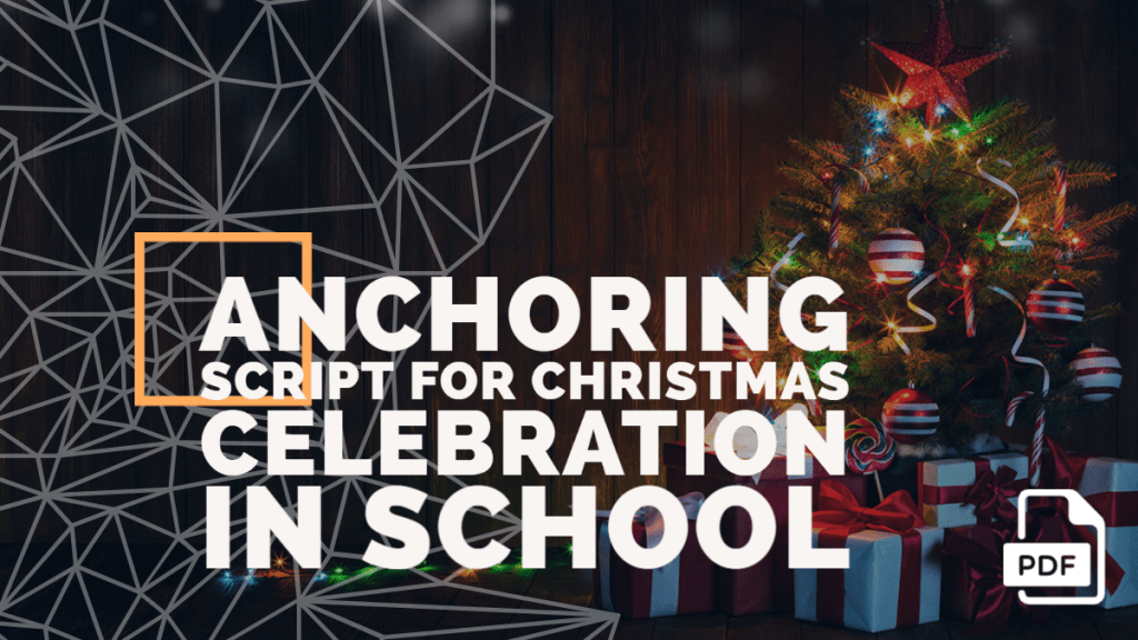 Anchoring Script for Christmas Celebration in School [With PDF]