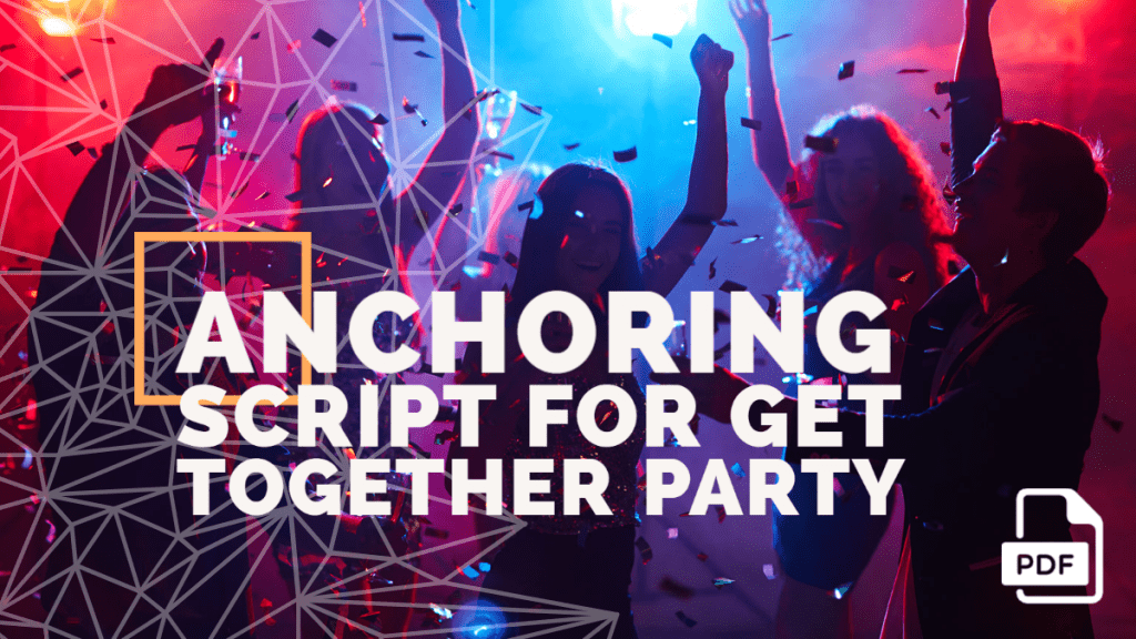 Anchoring Script for Get Together Party [With PDF]