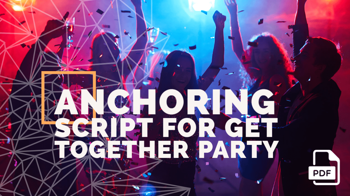 Anchoring Script for Get Together Party [With PDF] - English Compositions