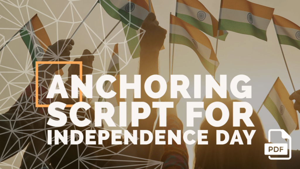 Anchoring Script for Independence Day [With PDF]
