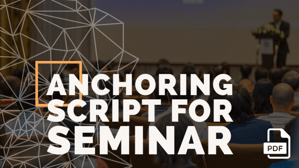 Anchoring Script For Seminar [With PDF]