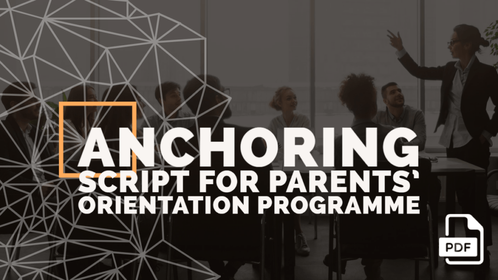 Feature image of Anchoring Script for Parents' Orientation Programme