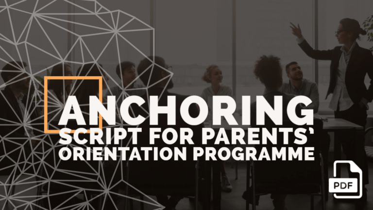 Anchoring Script for Parents’ Orientation Programme [With PDF]