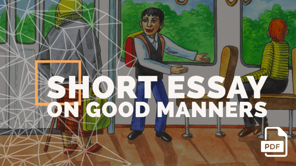 Short Essay on Good Manners [100, 200, 400 Words] With PDF