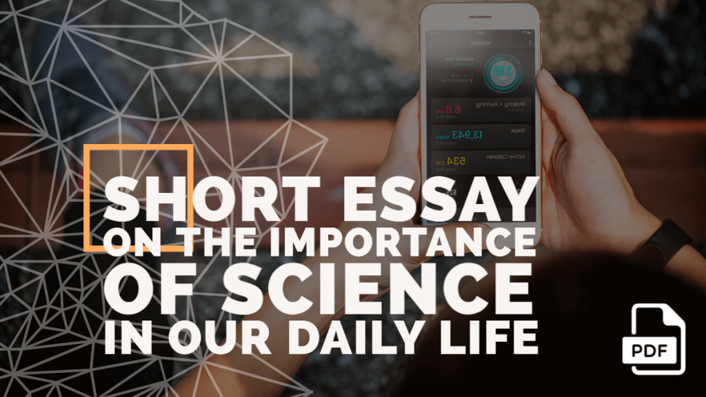 essay on science and our life