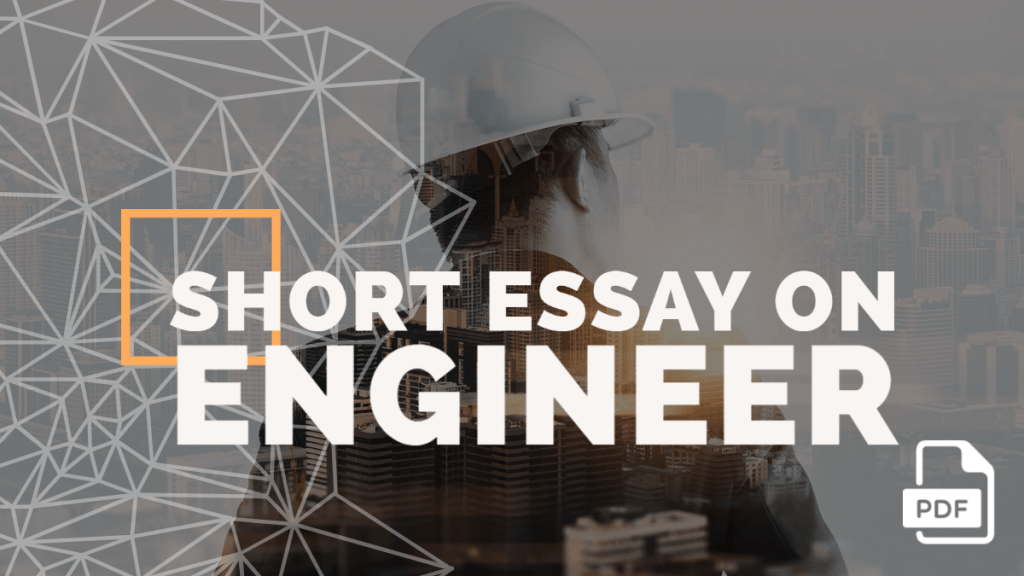 Feature image of Short Essay on Engineer