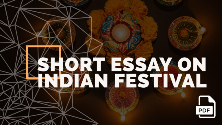 Short Essay on Indian festival [100, 200, 400 Words] With PDF