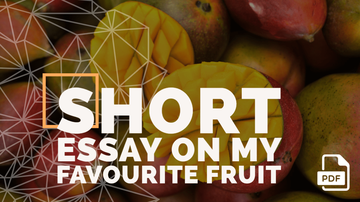 Feature image of Short Essay on My Favourite Fruit
