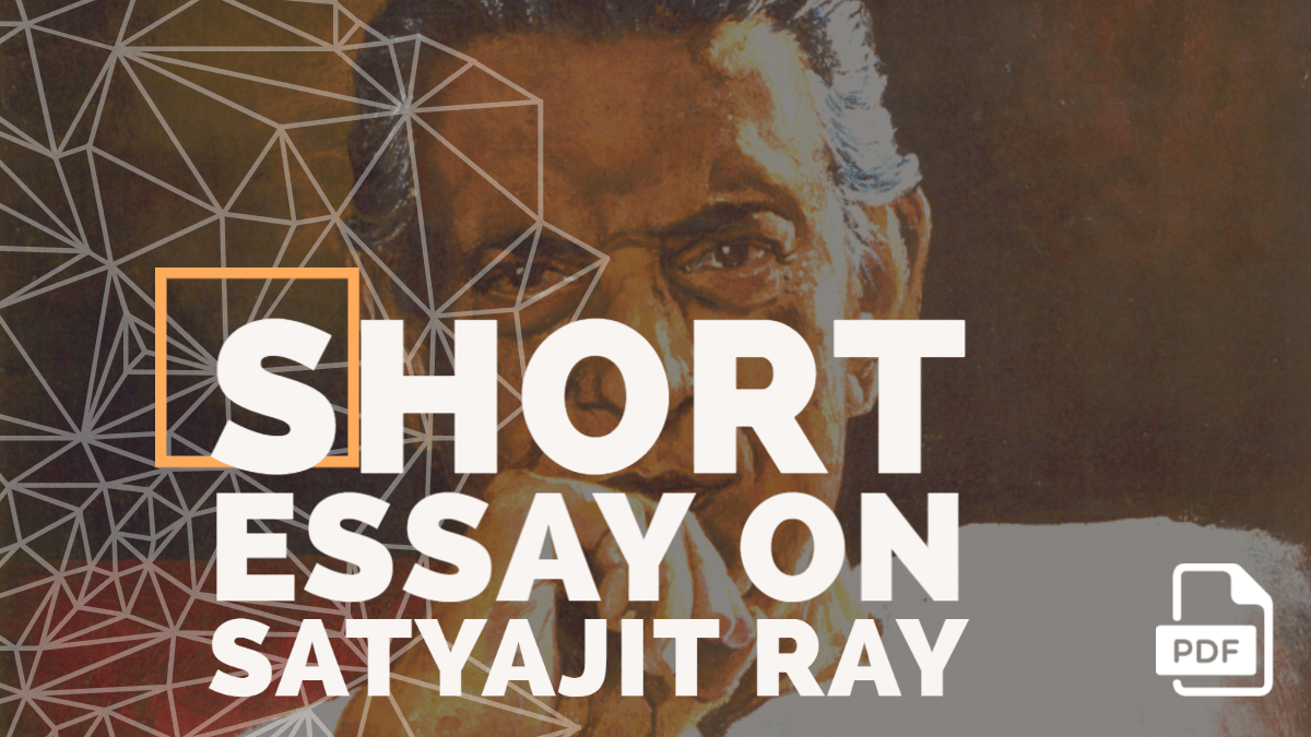 Feature image of Short Essay on Satyajit Ray