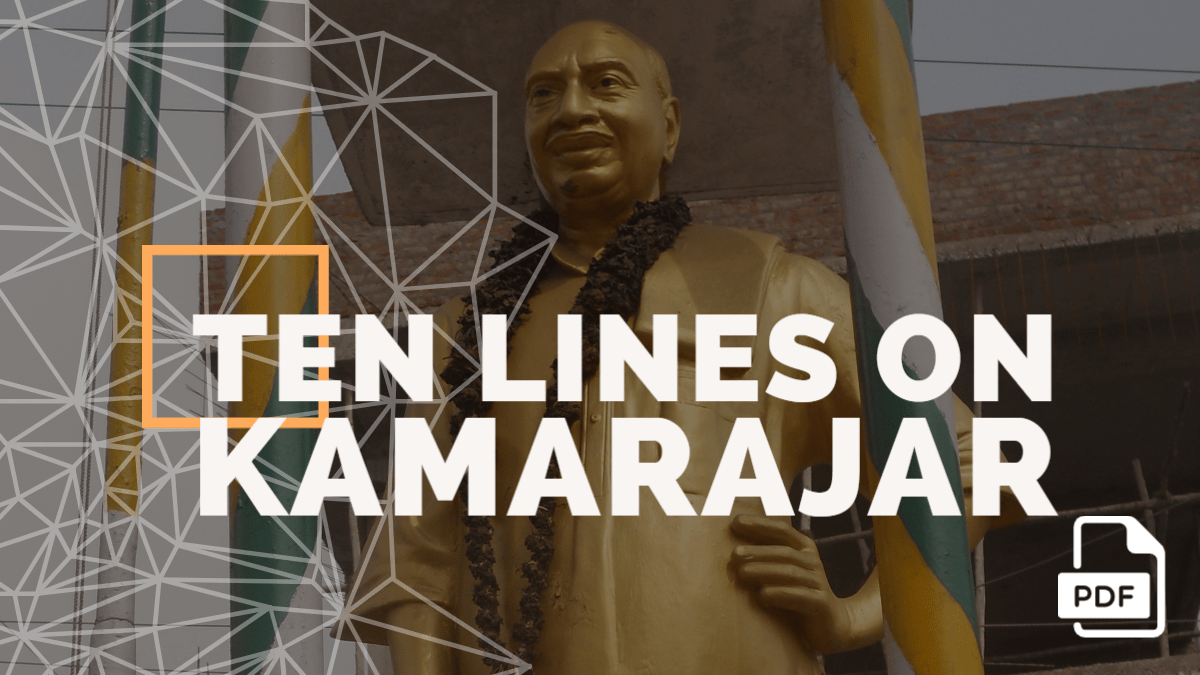 kamarajar speech in english 10 lines